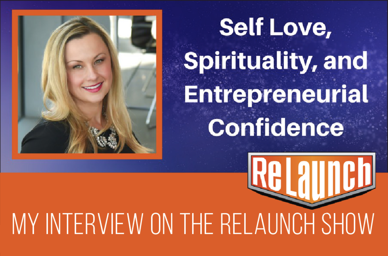 SELF LOVE, SPIRITUALITY & ENTREPRENEURIAL CONFIDENCE